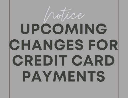 Notice – Upcoming changes for credit card payments